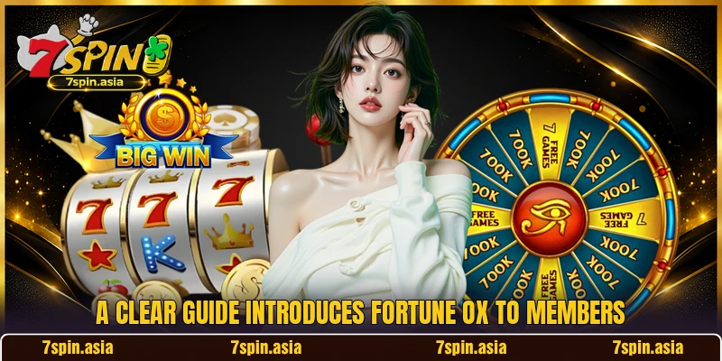 A clear guide introduces Fortune Ox to members