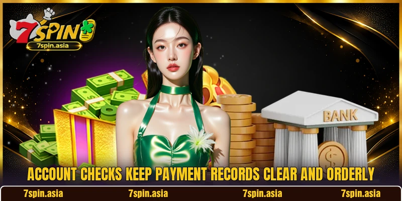 Account checks keep payment records clear and orderly