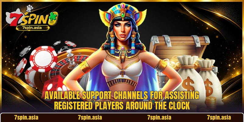 Available support channels for assisting registered players around the clock