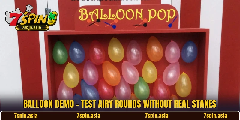 Balloon Demo - Test Airy Rounds Without Real Stakes