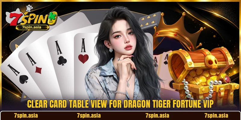 Clear card table view for Dragon Tiger Fortune VIP