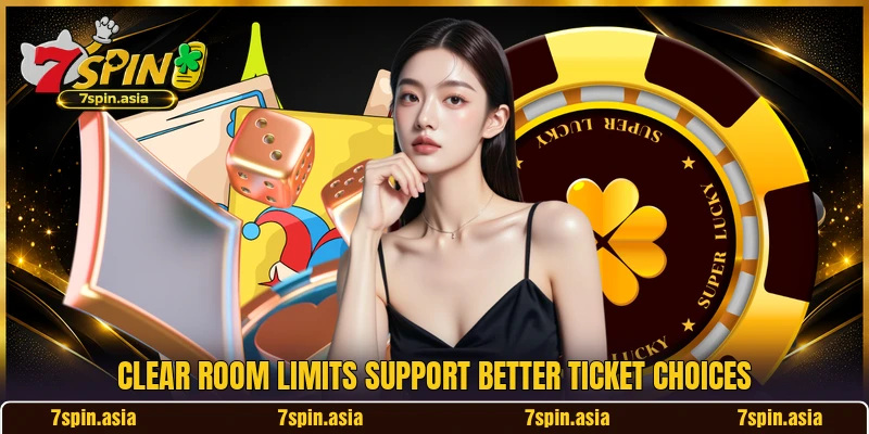 Clear room limits support better ticket choices Clear room limits support better ticket choices