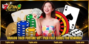 Dragon Tiger Fortune VIP - Pick Fast Cards For Rewards