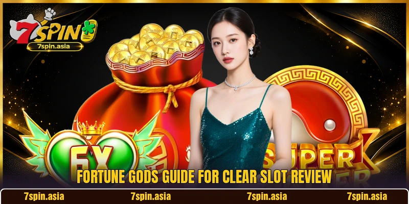 Fortune Gods guide for clear slot review