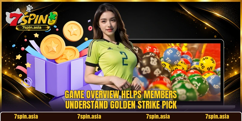Game overview helps members understand Golden Strike Pick