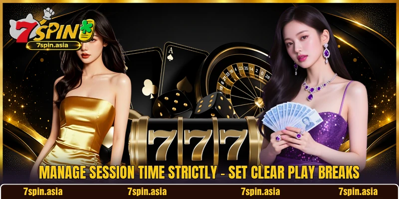 Manage Session Time Strictly - Set Clear Play Breaks