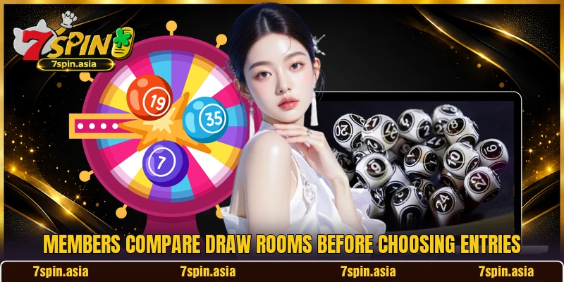 Members compare draw rooms before choosing entries