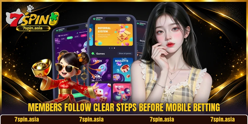 Members follow clear steps before mobile betting