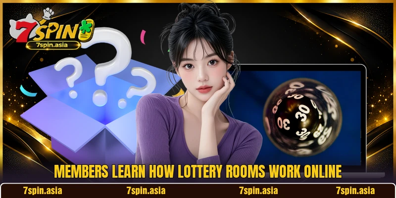 Members learn how lottery rooms work online