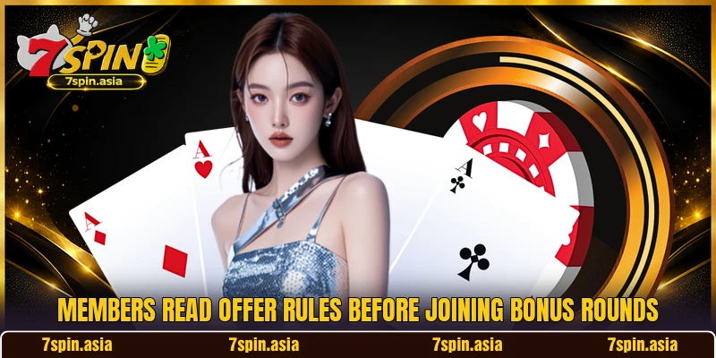 Members read offer rules before joining bonus rounds