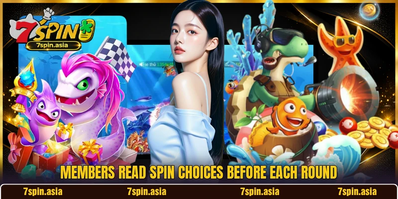 Members read spin choices before each round