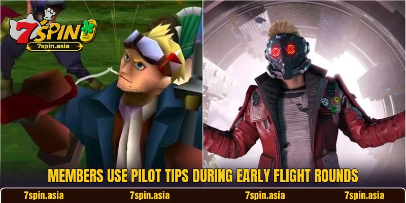 Members use Pilot tips during early flight rounds