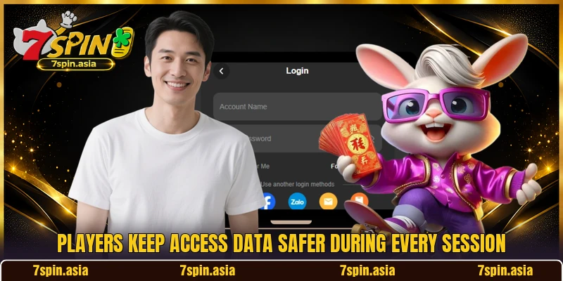 Players keep access data safer during every session