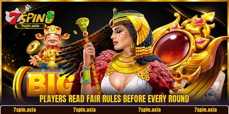 Players read fair rules before every round