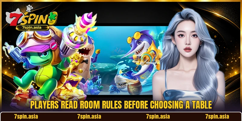 Players read room rules before choosing a table