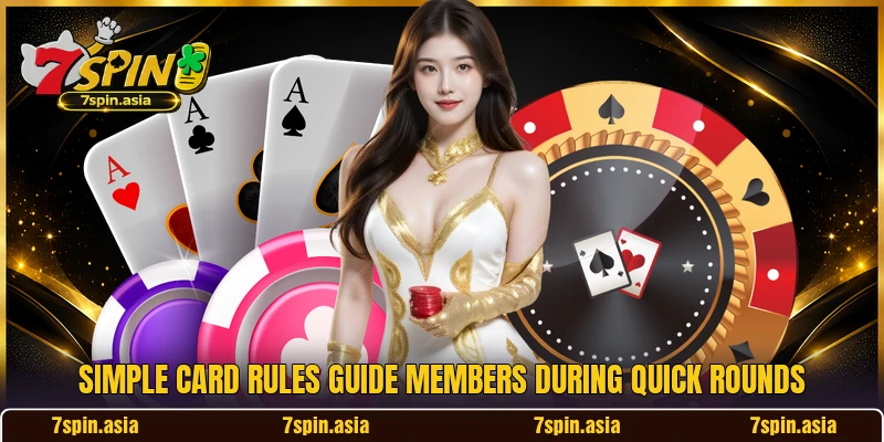 Simple card rules guide members during quick rounds