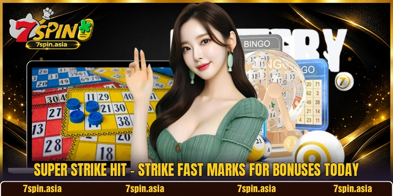 Super Strike Hit - Strike Fast Marks For Bonuses Today