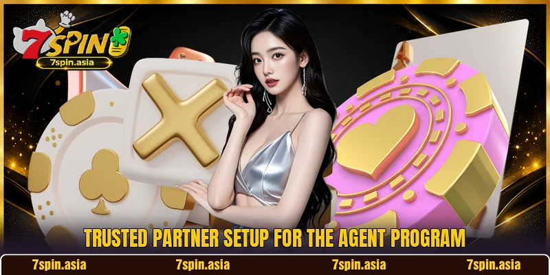 Trusted partner setup for the agent program